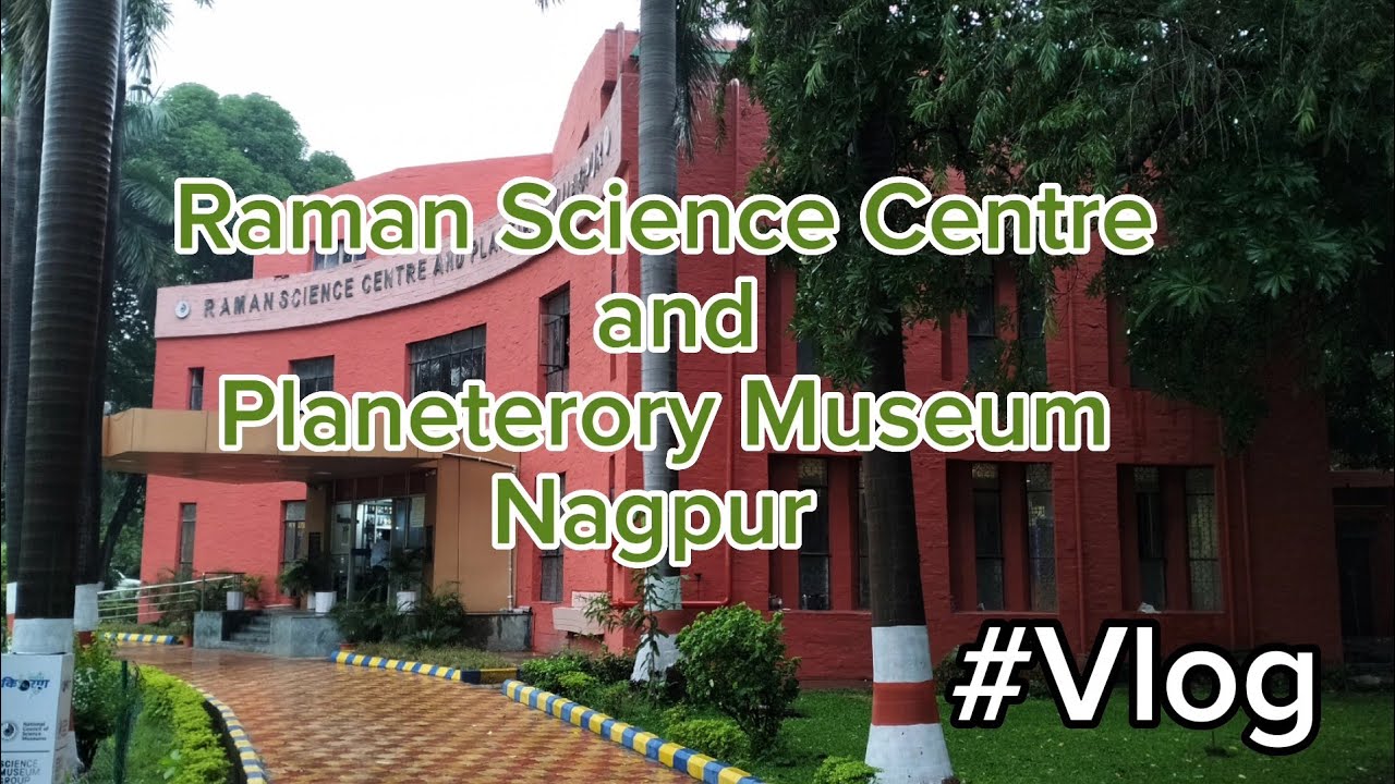 Raman Science Centre And Planeterory Museum Nagpur Vlog1 Gmc Nagpur raman-science-centre-and-planeterory-museum-nagpur-vlog1-gmc-nagpur
