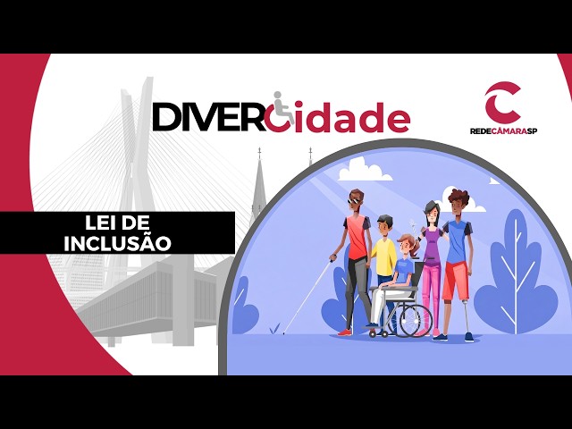 LEI DE INCLUSÃO | DiverCidade