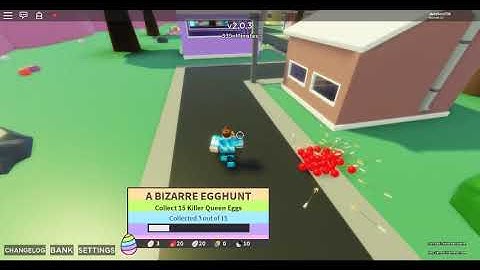 we playing A Bizarre Day [EASTER EGGHUNT] there alot of stuff in my cusins VIP server