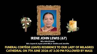 Final Journey of Irene John Lewis (67) | 07.06.2026 | Milagres Cathedral, Kallianpur