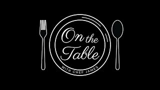 On The Table with Chef James - Frying Pan Segment