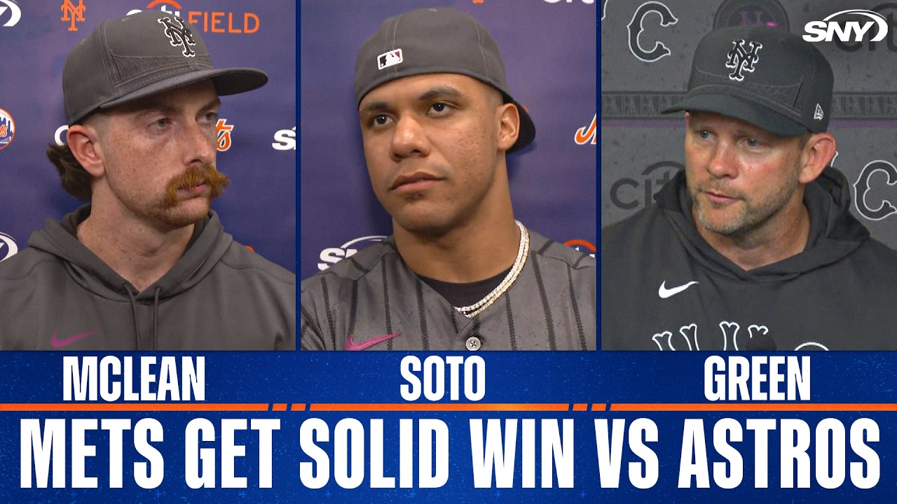 Juan Soto, Nolan McLean and Andy Green talk strong win for Mets over Astros