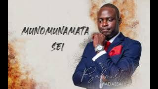 Benny Hadassah Muzanamombe - Munomunamata Sei