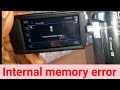 Internal memory error / memory management error/ Sony Handycam memory error/ Sony Camera memory