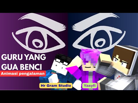 Guru yang gua benci ft. @HRGramstudio & @bocahpony - Animasi pengalaman