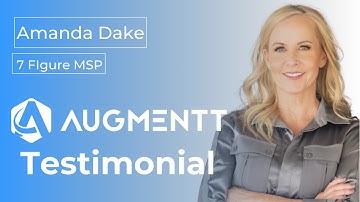 Augmentt Testimonials: Amanda Dake with 7 Figure MSP
