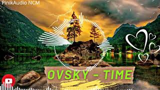 OVSKY - Time [P.A.NCM Release]
