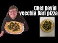 Chef Devid Vecchia Bari pizza