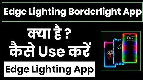 Edge Lighting App Kaise Use kare? |Edge Lighting App For Android 2022