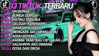 DJ TIKTOK TERBARU 2026 SLOW BASS 🎵DJ OH BUNGA🎵 DJ BUNGA SEROJA🎵