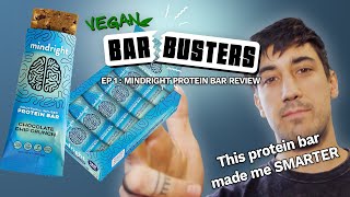 Vegan Bar Busters Episode 1: Mindright Protein Bar Review (The Protein Bar That Makes You SMARTER!)