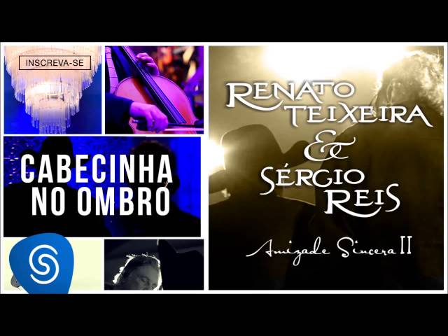 Renato Teixeira - Cabecinha No Ombro