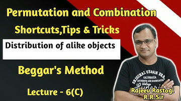 Permutation and Combination - Lecture -6(C) Distribution of alike objects (Beggars Method)