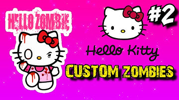 The HELLO KITTY House of Zombie Death! (Part 2) ★ CoD Custom Zombies Maps/Mods Gameplay