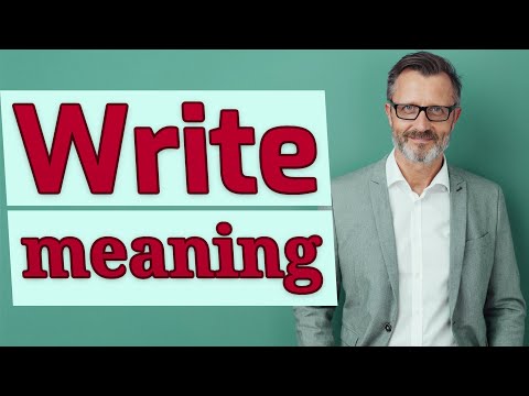 Video: How To Write Meaning