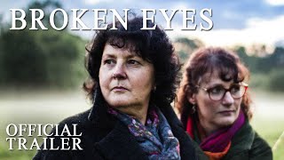 Broken Eyes (2023) Official Trailer 1