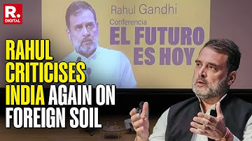 Rahul Gandhi Criticises India On Foreign Soil Again | Sparks Row Over Remarks Abroad | Republic LIVE