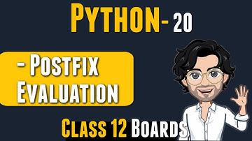 Postfix and Prefix Evaluation | Python for Class 12 | Computer Science | Lecture 20