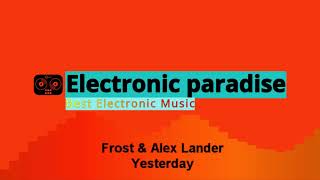 Frost & Alex Lander - Yesterday Resimi