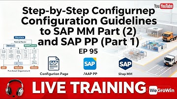 SAP PP SAP MM Live Training | EP 95 | Step-by-Step Guide to SAP S/4HANA MM & PP Configuration