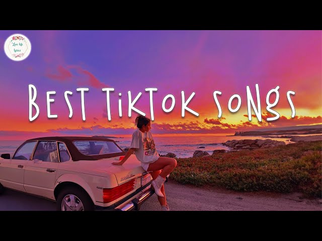 Best tiktok songs 🍨 Tiktok songs 2024 ~ Tiktok viral songs class=