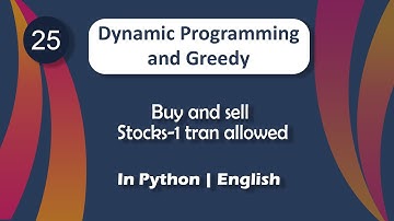 Buy and sell Stocks-1 tran allowed | Module : Dynamic Programming | In English | Python | Video_25