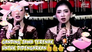 ganding jawa terenak untuk didengarkan.|cakra ningrat||ki sigid ariyanto
