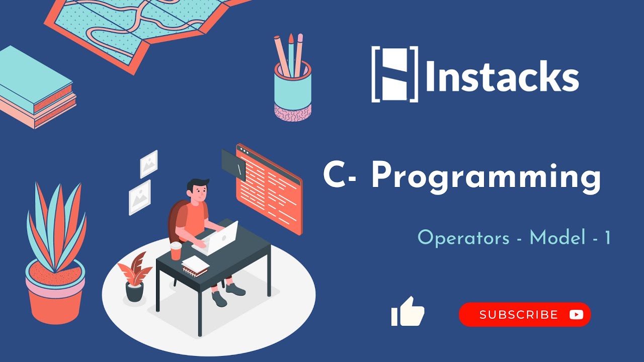 Operators | C- Programming Series | Instacks - YouTube