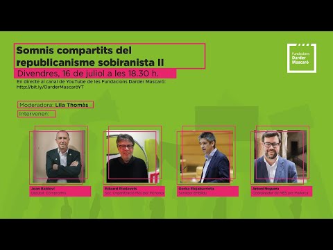 Somnis compartits del republicanisme sobiranista II