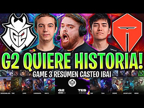 G2 QUIERE HACER HISTORIA EN EL MSI! - G2 vs TES Game 3 FASE FINAL MSI 2024 ESPAÑOL IBAI LVP