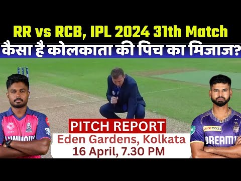 Eden Gardens Stadium, Kolkata Pitch Report KKR vs RR 31st Match Pitch Report, KKR vs RR