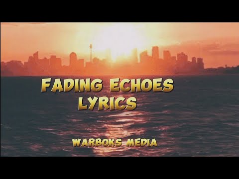 Fading Echoes Lyrics Charlie Mendes