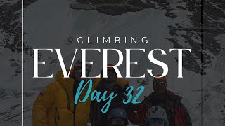 Climbing Everest- Day 32
