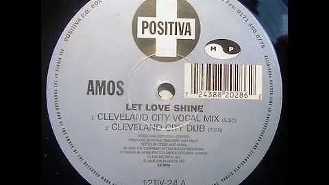 Amos - Let Love Shine (Cleveland City Dub)