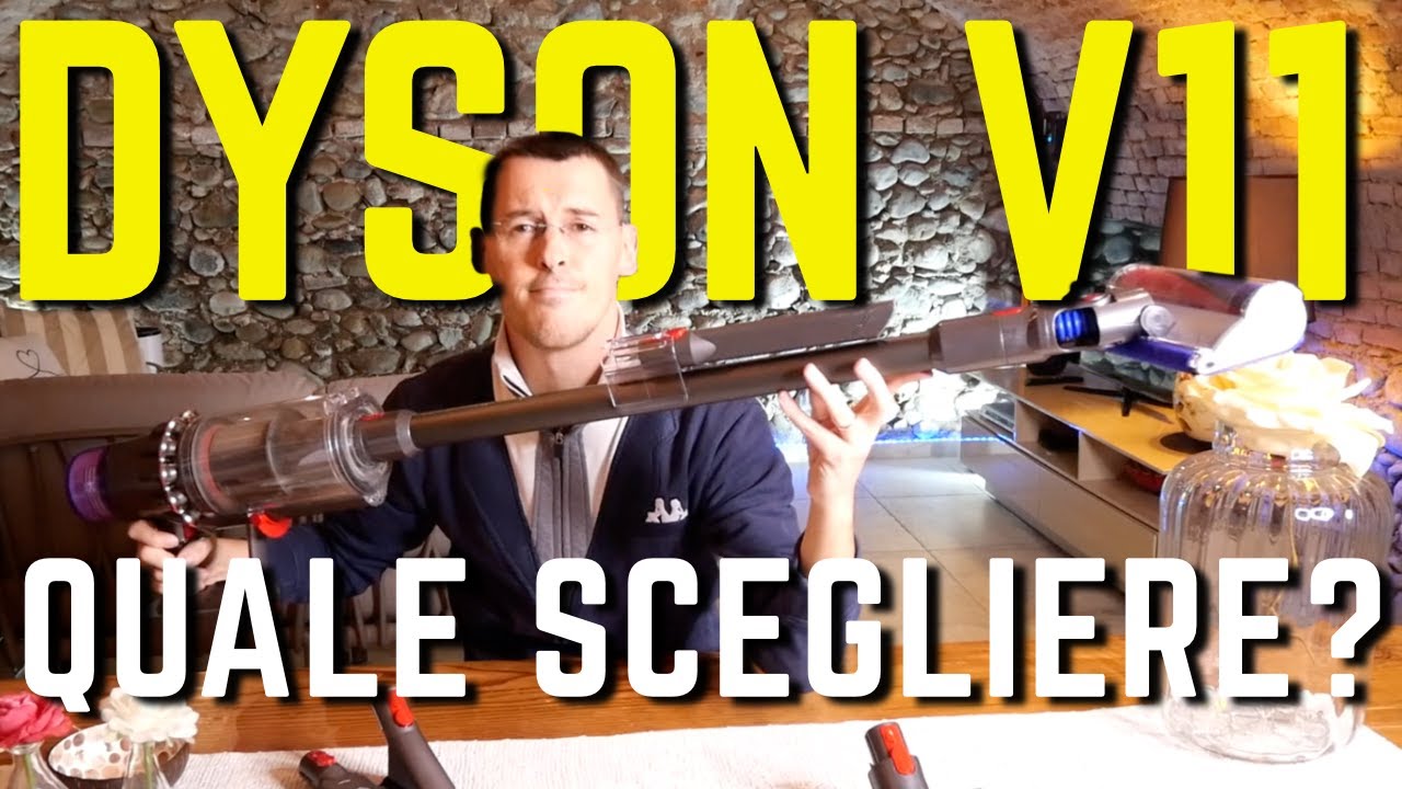 DYSON V11 QUALE SCEGLIERE il migliore modello di DYSON V11 EXTRA - YouTube