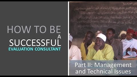 How to be a Successful Evaluation Consultant - Part 2: Course Introduction