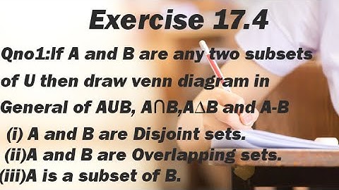 Venn Diagram || Exercise 17.4 || Sets and Function || Unit 17 || Lecture 28