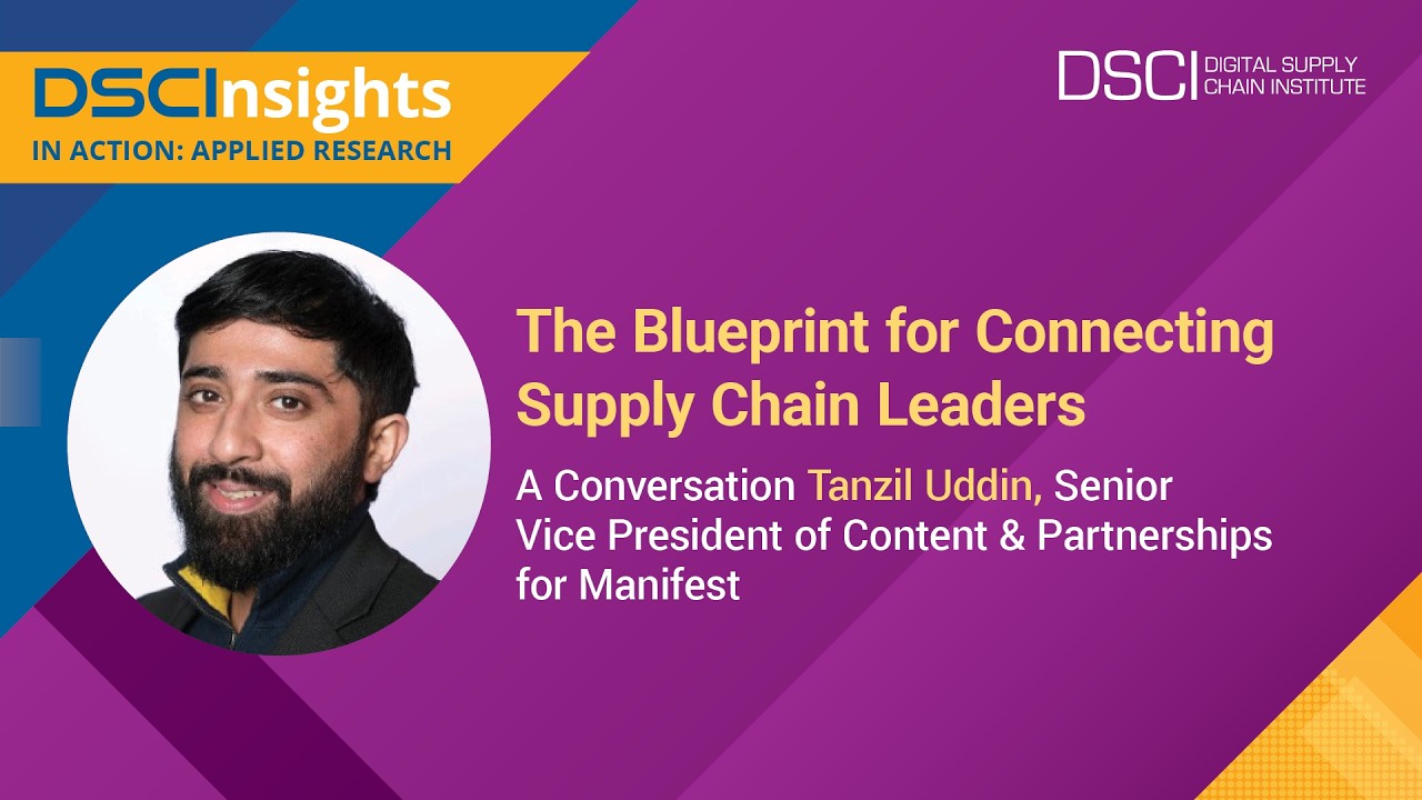 Thumbnail for DSCInsights in Action: The Blueprint for Connecting Supply Chain Leaders