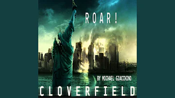 Roar! Cloverfield Overture