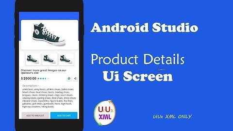 How to design E-commerce App in Android studio using xml only.