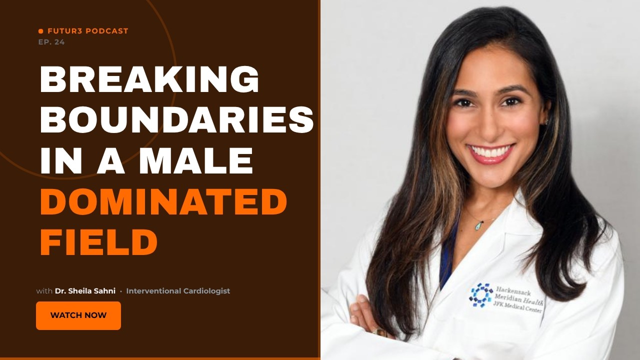 Dr. Sheila Sahni — Breaking Boundaries in a Male Dominated Field episode cover