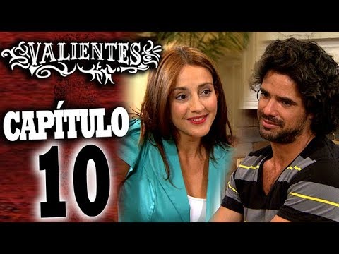 VALIENTES - Capítulo 10 - ALTA DEFINICIÓN