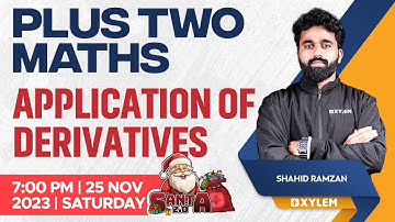 Plus Two - Maths - Application of Derivatives | Xylem Plus Two