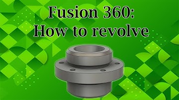 Fusion 360: How to revolve