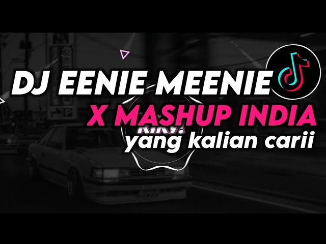 DJ EENIE MEENIE X MASHUP INDIA VIRALL TIKTOKK 2023 class=