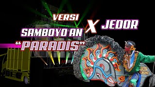 PARADIS VERSI SAMBOYO X JEDOR