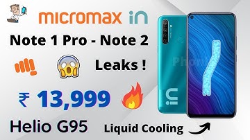 Micromax in Note 1 Pro - Note 2 Leaks🔥 ! | 90Hz Display | Helio G95 | Liquid Cooling | in Note 1 Pro