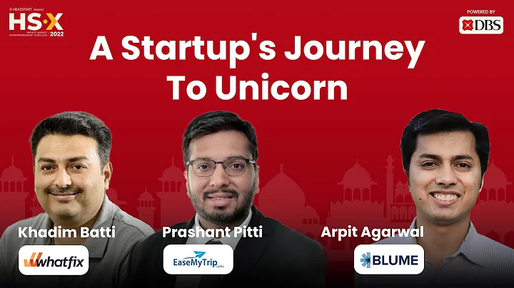 A Startup's Journey To Unicorn By Prashant Pitti & Khadim Batti | HSX 2022 | DBS | Headstart