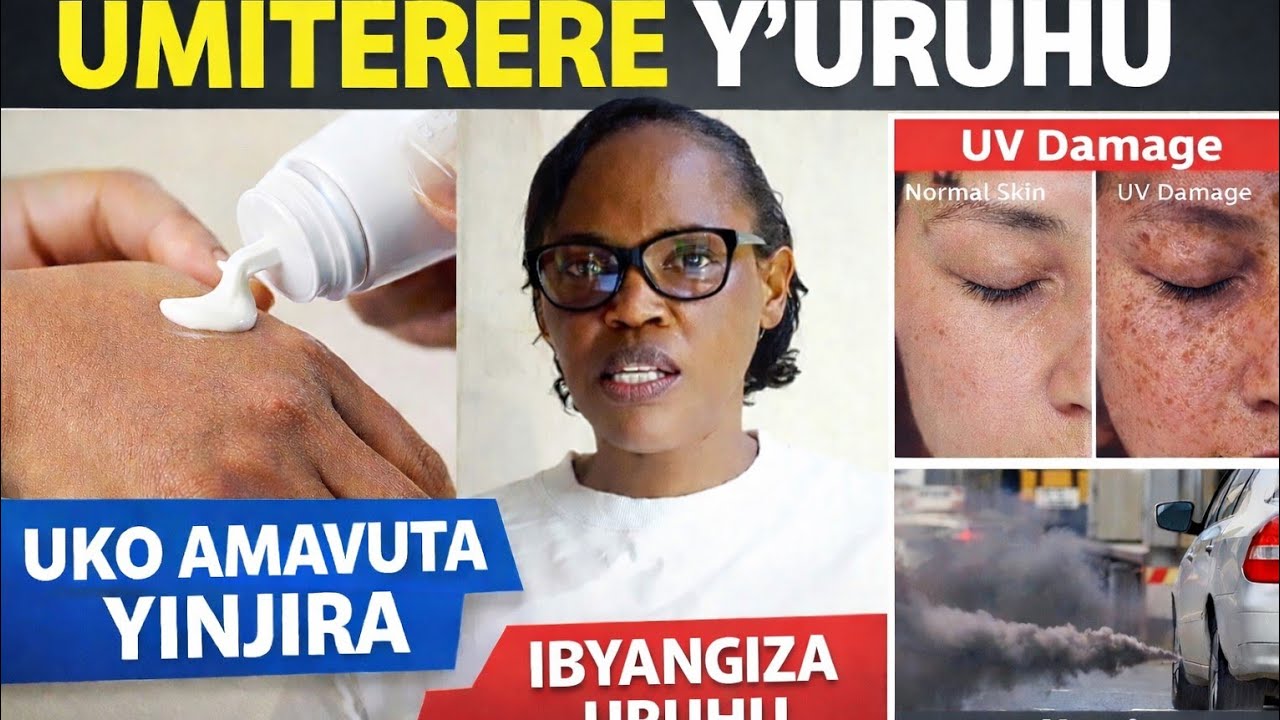 Skincare nyayo: miterere y’uruhu, uko amavuta yinjira n’impamvu uruhu rwangirika ✨
