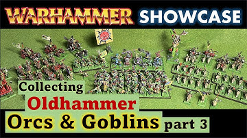 Oldhammer Orcs & Goblins Part 3 | Warhammer Old World | Army showcase